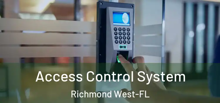 Access Control System Richmond West-FL
