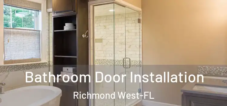  Bathroom Door Installation Richmond West-FL