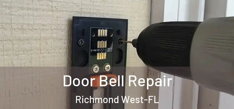  Door Bell Repair Richmond West-FL