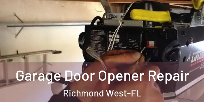 Garage Door Opener Repair Richmond West-FL