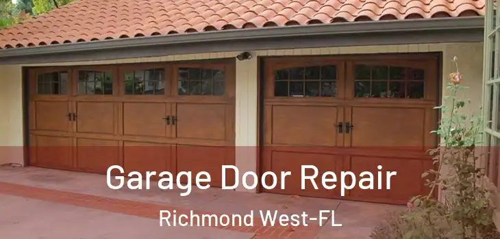  Garage Door Repair Richmond West-FL