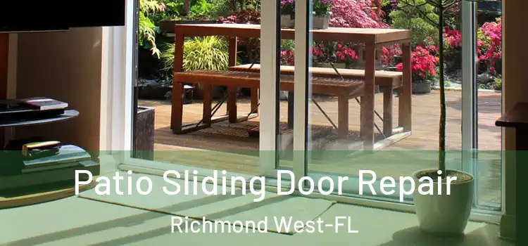 Patio Sliding Door Repair Richmond West-FL