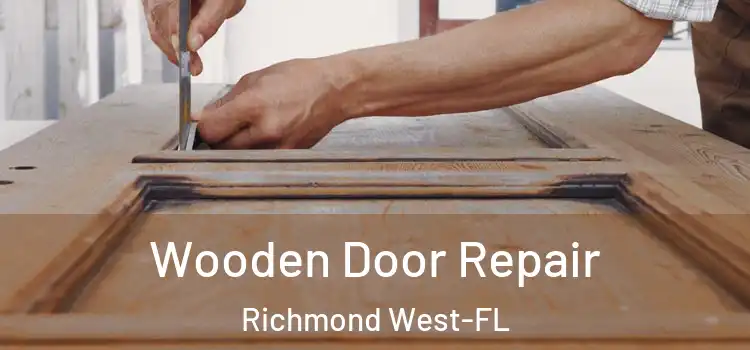 Wooden Door Repair Richmond West-FL